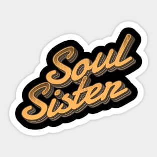 Soul Sister - retro type Sticker